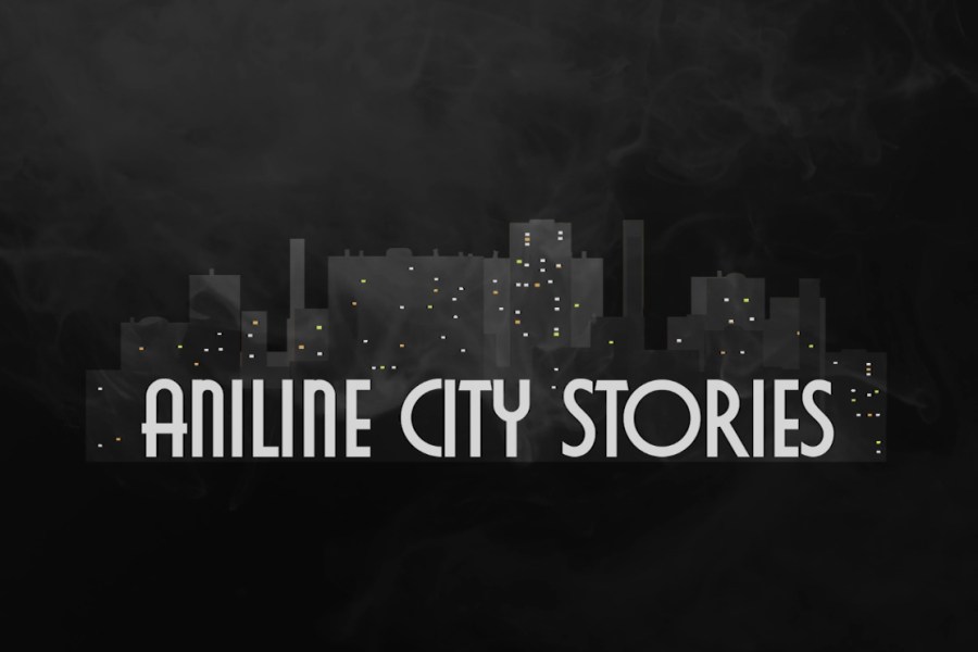 A black image with the outline of a city and smoke. Text: Aniline City Stories